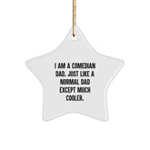 Funny Comedian Dad Gifts for Men, Comedian Star Ornament, Christmas Unique Gifts from Family - Image 1